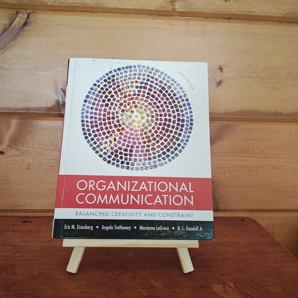 Organizational‎ Communication: Balancing Creativity and Constraint 9781319052348